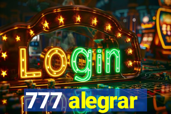 777 alegrar